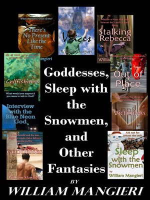 cover image of Goddesses, Sleep with the Snowmen, and Other Fantasies